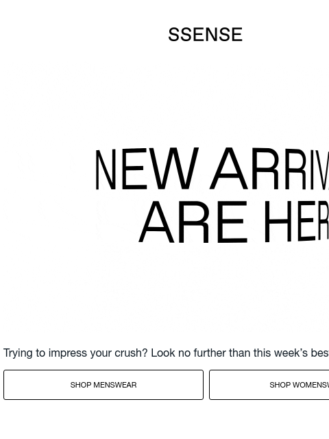 ssense newsletter: Stop Scrolling. Here’s What You Need.