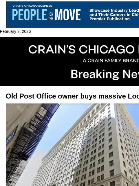crainalerts newsletter: Old Post Office owner buys another massive Loop bu...