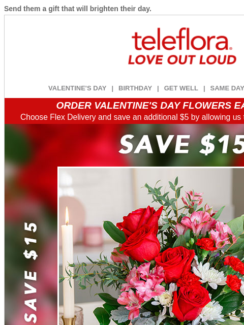 teleflora newsletter: Capture Her Heart 💘 Enjoy $15 Off Now