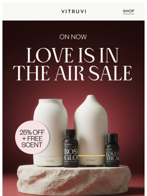 vitruvi newsletter: Enjoy 25% Off + FREE Blend/Scent Of Your Choice ❤️