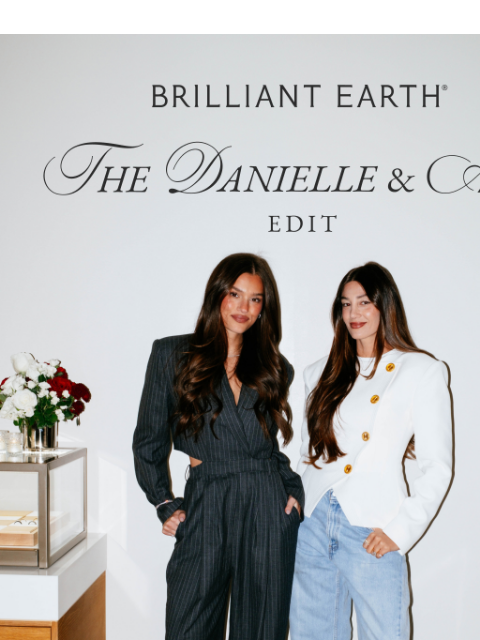 brilliantearth newsletter: Bridal picks from celebrity styling duo Dani & Ali...