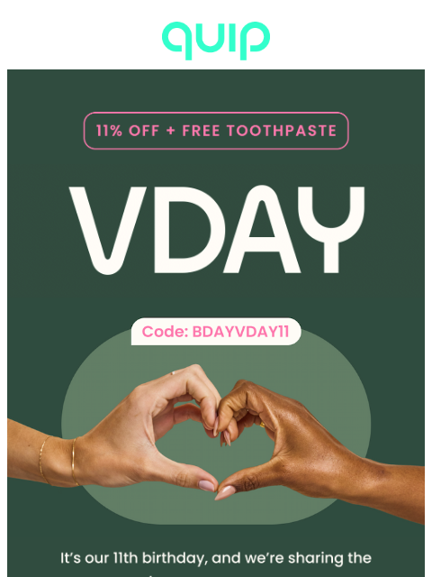 getquip newsletter: 🎂 ❤️ OUR BDAY + VDAY = 11% off!