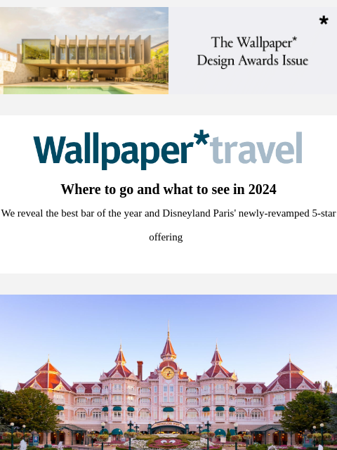 Discover the weekly Wallpaper* travel guide: where to go and what to see around the world ‌ ‌ ‌ ‌ ‌ ‌ ‌ ‌ ‌ ‌ ‌ ‌ ‌ Wallpaper* Where to go and what to see in 2024 We reveal the best bar of the year and