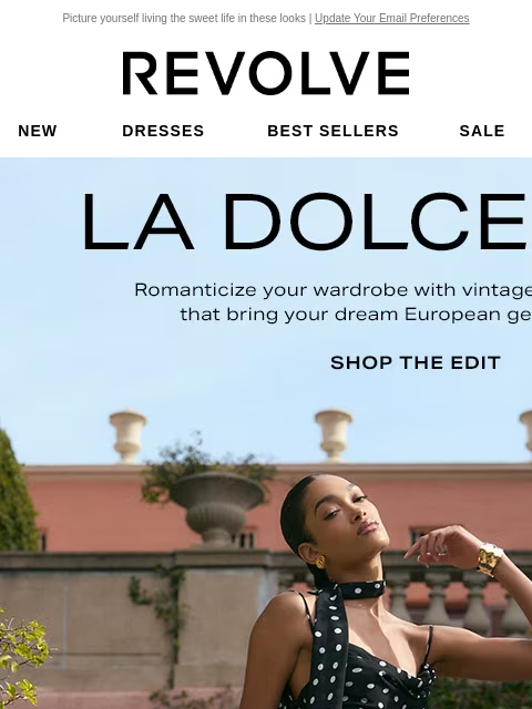 Picture yourself living the sweet life in these looks | Update Your Email Preferences New Dresses Best Sellers Sale My Favorites Beauty New Dresses Best Sellers Sale My Favs Beauty La Dolce Vita: