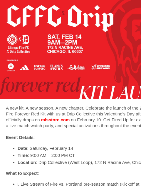 chicagofirefc newsletter: 🔥 2026 Forever Red Kit Launch at Drip Collective