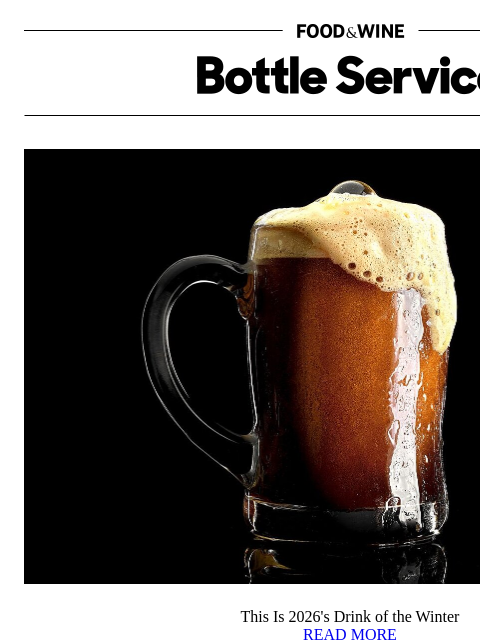 foodandwine newsletter: This Is 2026's Drink of the Winter