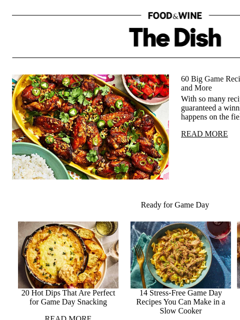 foodandwine newsletter: 60 Big Game Recipes for Dips, Nachos, Wings, and M...