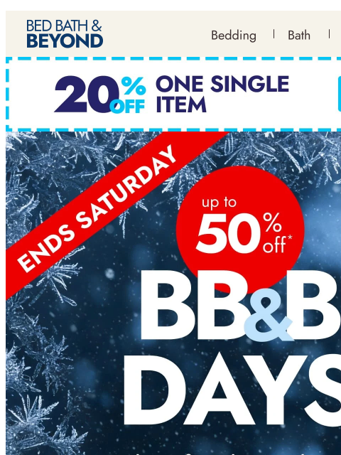 bedbathandbeyond newsletter: BB&B Days Flash Sale starts now 🎉