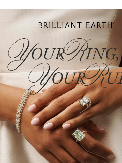 brilliantearth newsletter: Your dream ring is right here >>>