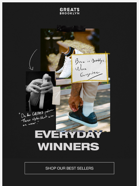 greatsbrand newsletter: On the GREATS Podium