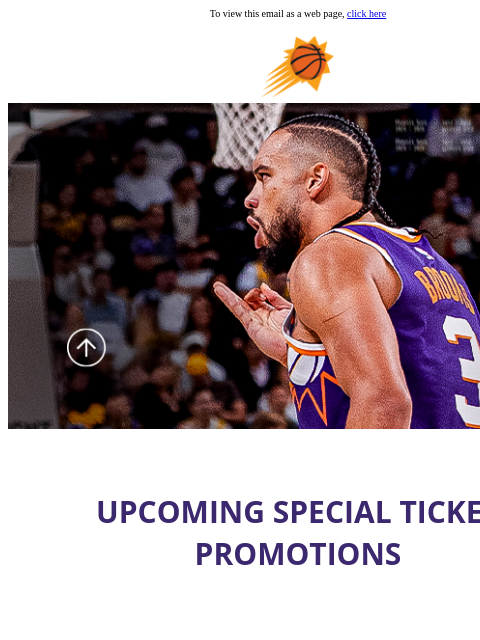 suns newsletter: Suns Special Ticket Promotions = Tickets + Exclusi...