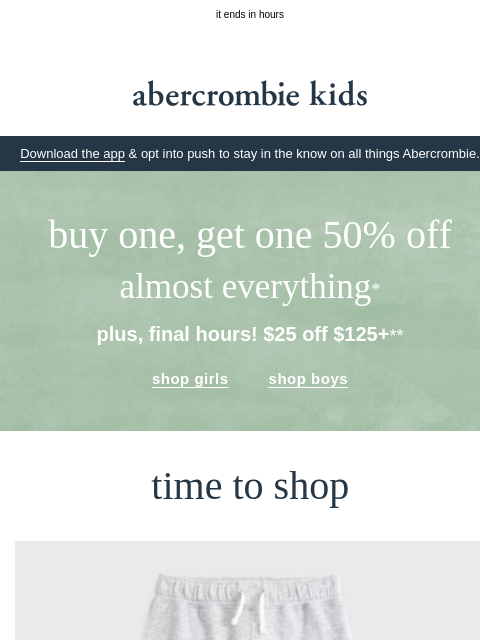 abercrombie newsletter: spend $125+ and get $25 OFF!