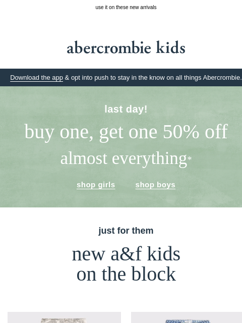 abercrombie newsletter: BOGO 50% OFF ends today!