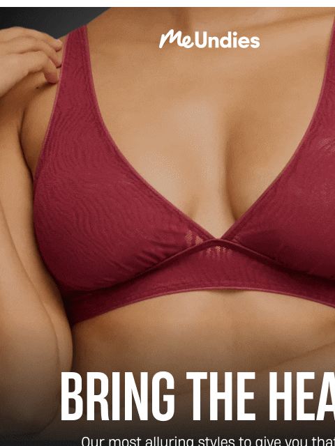 meundies newsletter: Turn up the heat 🔥