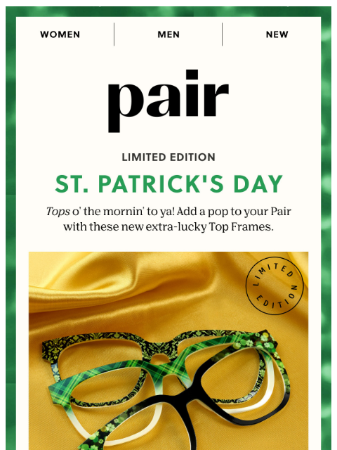 paireyewear newsletter: 🌈🍀St. Paddy's Day Top Frames 🌈🍀