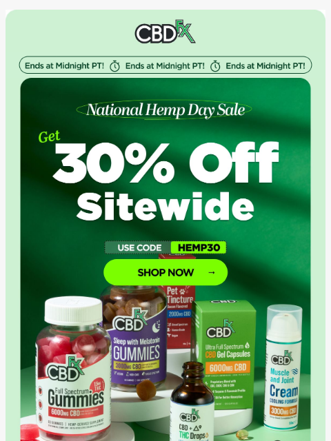 cbdfx newsletter: Last Chance: 30% OFF National Hemp Day Sale 😱