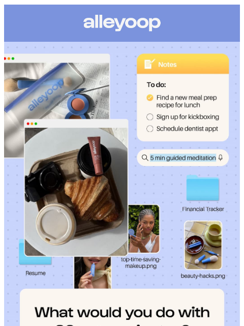meetalleyoop newsletter: 💭 What would you do with 20 extra minutes?