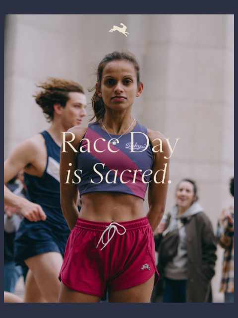 tracksmith newsletter: Race Day is Sacred