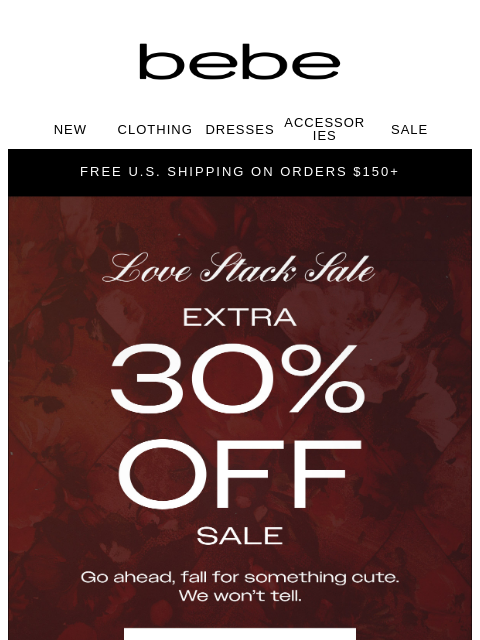 bebe newsletter: 😘 Extra 30% Off Sale On Sale, You Know You Want T...