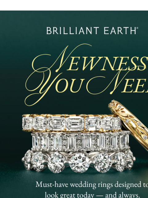 brilliantearth newsletter: New in: Must-have wedding rings