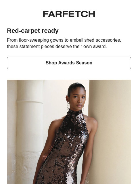 farfetch newsletter: What to wear for awards season?