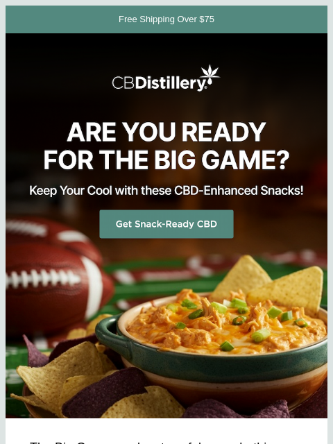 thecbdistillery newsletter: It's almost time for the Big Game!