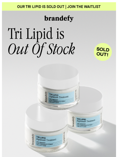 brandefyskin newsletter: This bestseller is gone... for now