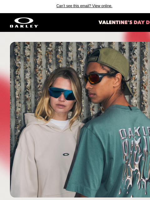 oakley newsletter: Valentine’s Day | Up To 20% Off Sunglasses