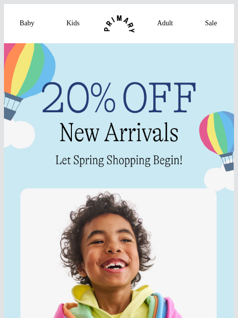 primary newsletter: New Arrivals = 20% OFF 🎉🌈