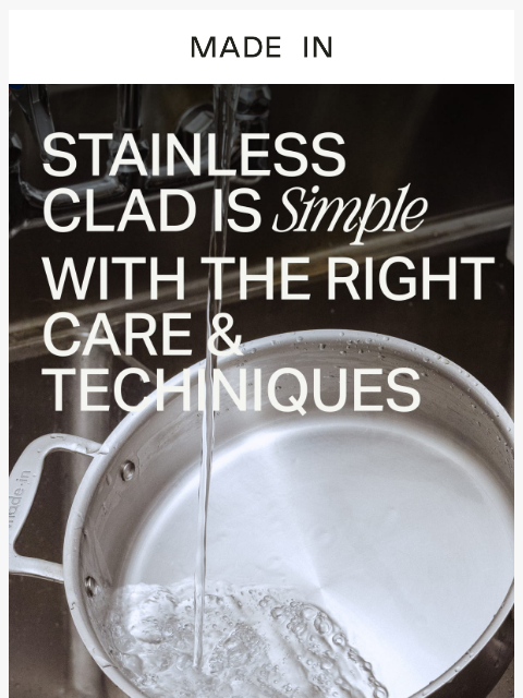 madeincookware newsletter: Cooking with Stainless Clad is Simple