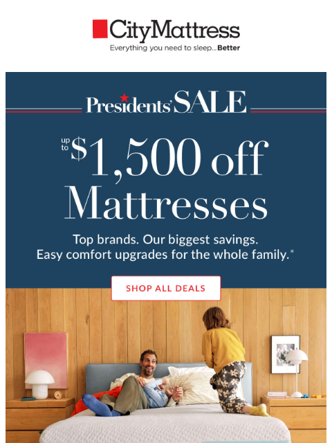 citymattress newsletter: Presidents’ Sale: Up to $1,500 Off Mattresses
