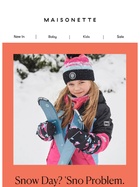 maisonette newsletter: Your Snow Day Survival Kit