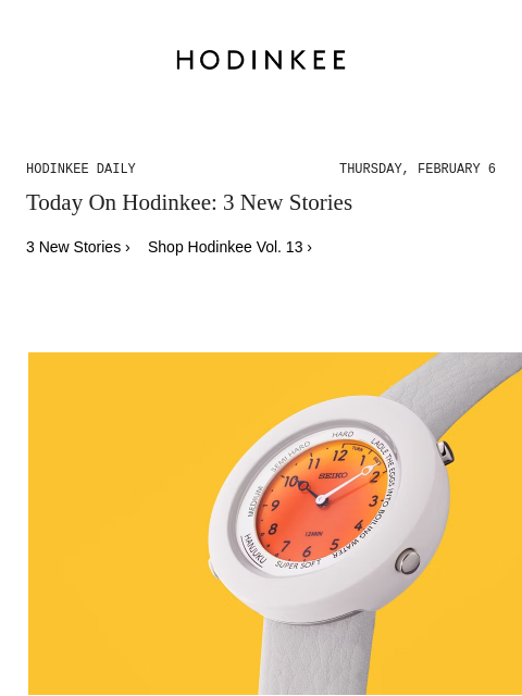 Today on Hodinkee... Just Because: The Wacky Watches Of Seiko's “Incredibly Specialized Watch Exhibition 2” | Hodinkee Daily – Thursday, February 6 | Today On Hodinkee: 3 New Stories 3 New Stories