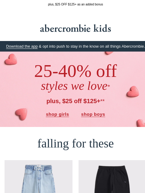 abercrombie newsletter: 25-40% OFF looks they'll love