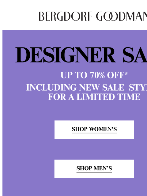 bergdorfgoodman newsletter: Up To 70% Off Designer Sale Inside