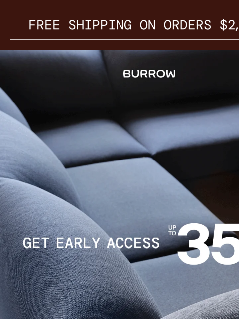 burrow newsletter: Your early access starts now