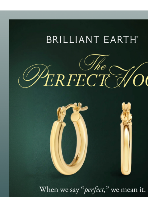 brilliantearth newsletter: Meet your new go-to hoops
