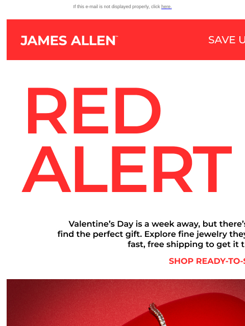 jamesallen newsletter: Last-Minute Valentine’s Day Gifts
