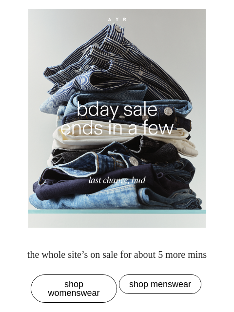 ayr newsletter: 20% off jeans ends in 3, 2...