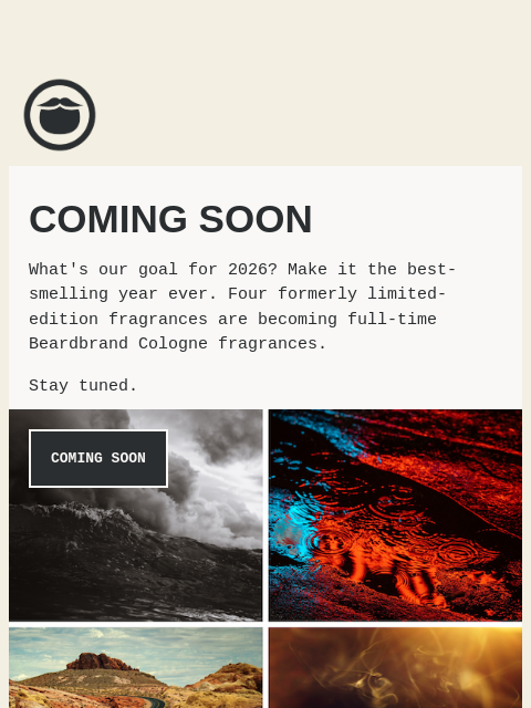 beardbrand newsletter: 2026 Is Going to Smell Amazing