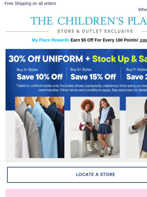 childrensplace newsletter: In Store Savings: EXTRA 20% Off 7+ Uniform Styles!