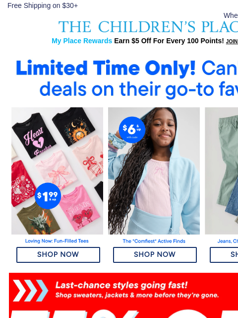 childrensplace newsletter: Build Their Fit: $1.99+ Tees & Jeans $9.99 or less...