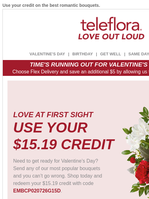 teleflora newsletter: Don't Let Your [$15.19] Credit Go Away