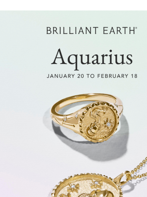 brilliantearth newsletter: Aquarius approved: February's bestselling birthsto...