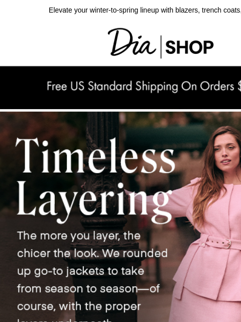 dia newsletter: The Art of Layering 🤍​
