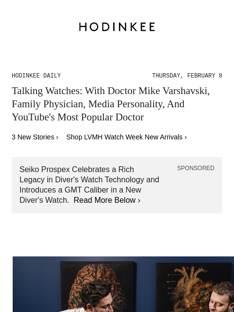 Today on Hodinkee... Talking Watches: With Doctor Mike Varshavski, Family Physician, Media Personality, And YouTube's Most Popular Doctor | Hodinkee Daily – Thursday, February 8 | Talking Watches: