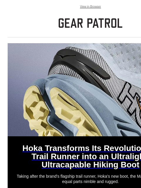 gearpatrol newsletter: Hoka's Revolutionary Trail Runner Is Suddenly a Hi...