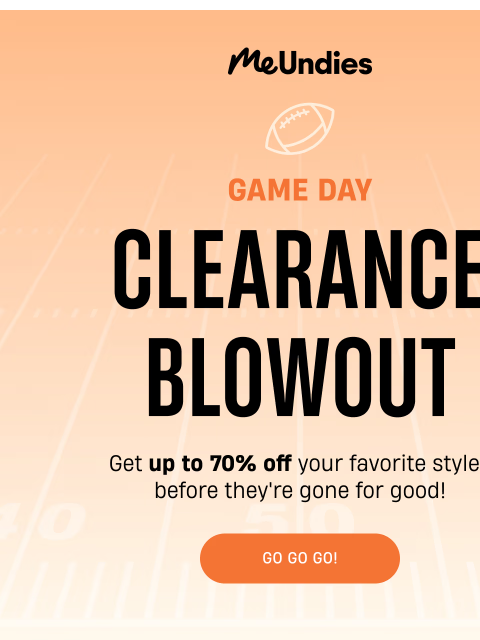 meundies newsletter: GAME DAY CLEARANCE BLOWOUT!