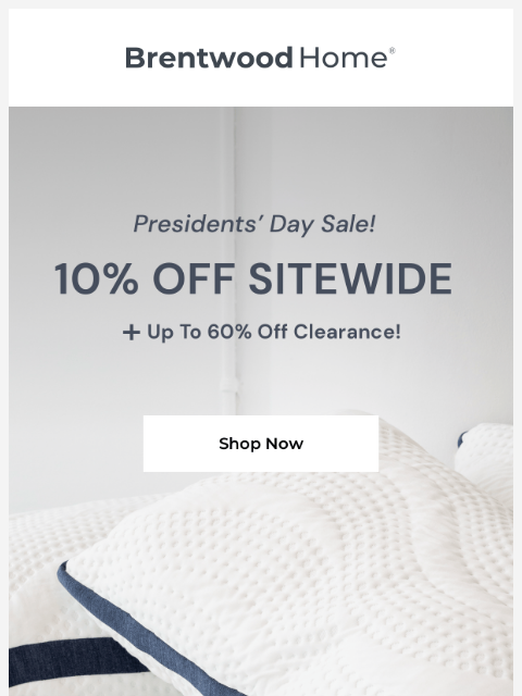 brentwoodhome newsletter: A Better Night’s Sleep: Now 10% Less