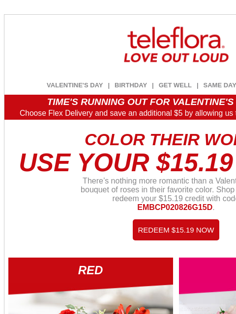 teleflora newsletter: Use Your [$15.19] Credit on Best V-Day Gifts 💗